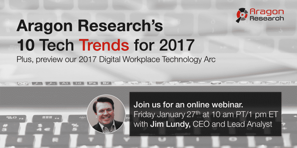 Aragon Researchs 10 Tech Trends for 2017 1024x512 - On-Demand Webinars