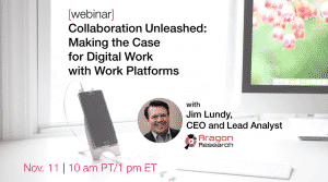 Collaboration Unleashed: Making the Case for Digital Work with Work Platforms social media and webinars page