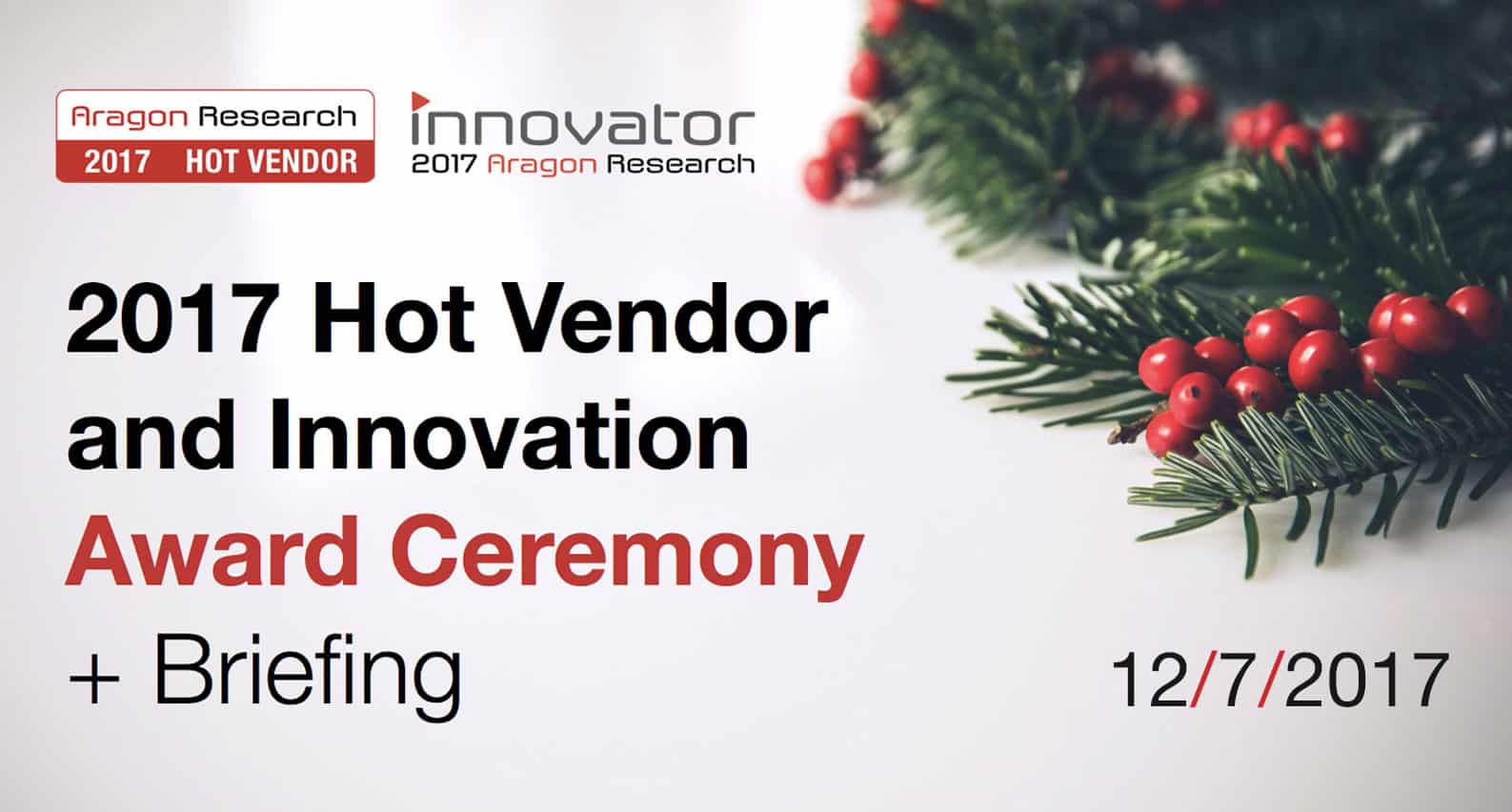 2017 Hot Vendor and Innovation Awards Ceremony and Women in Tech Briefing - Video for slider test - - Aragon Research