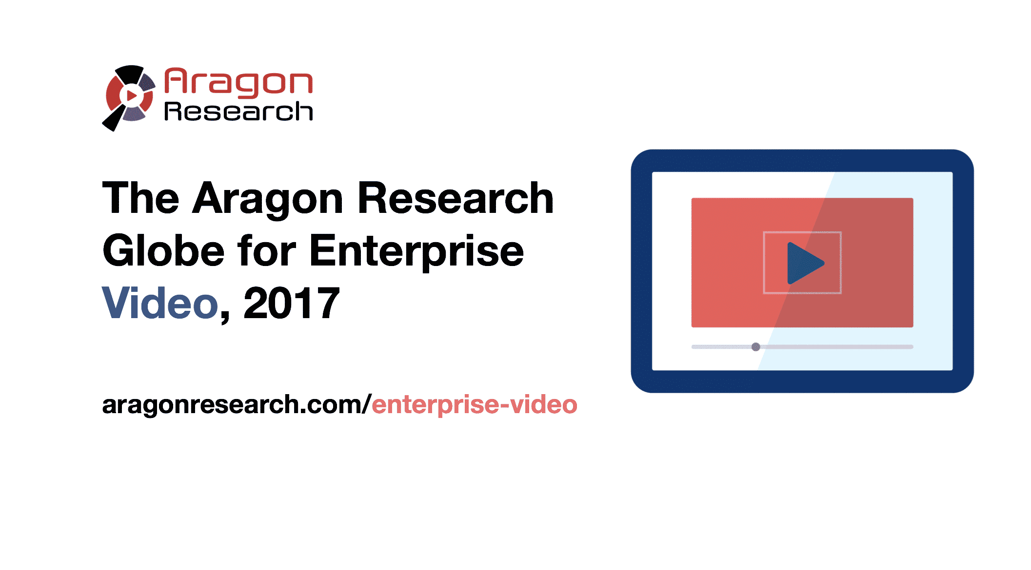 Aragon Research Globe for Enterprise Video 2017