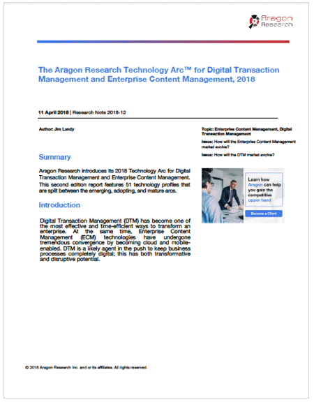 The Aragon Research Technology Arc™ for Digital Transaction Management and Enterprise Content Management, 2018