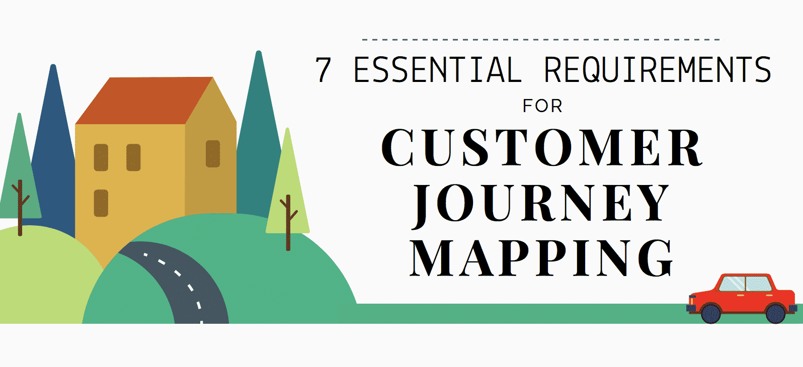 7 essential requirements cjm infographic preview b - Customer Journey Mapping