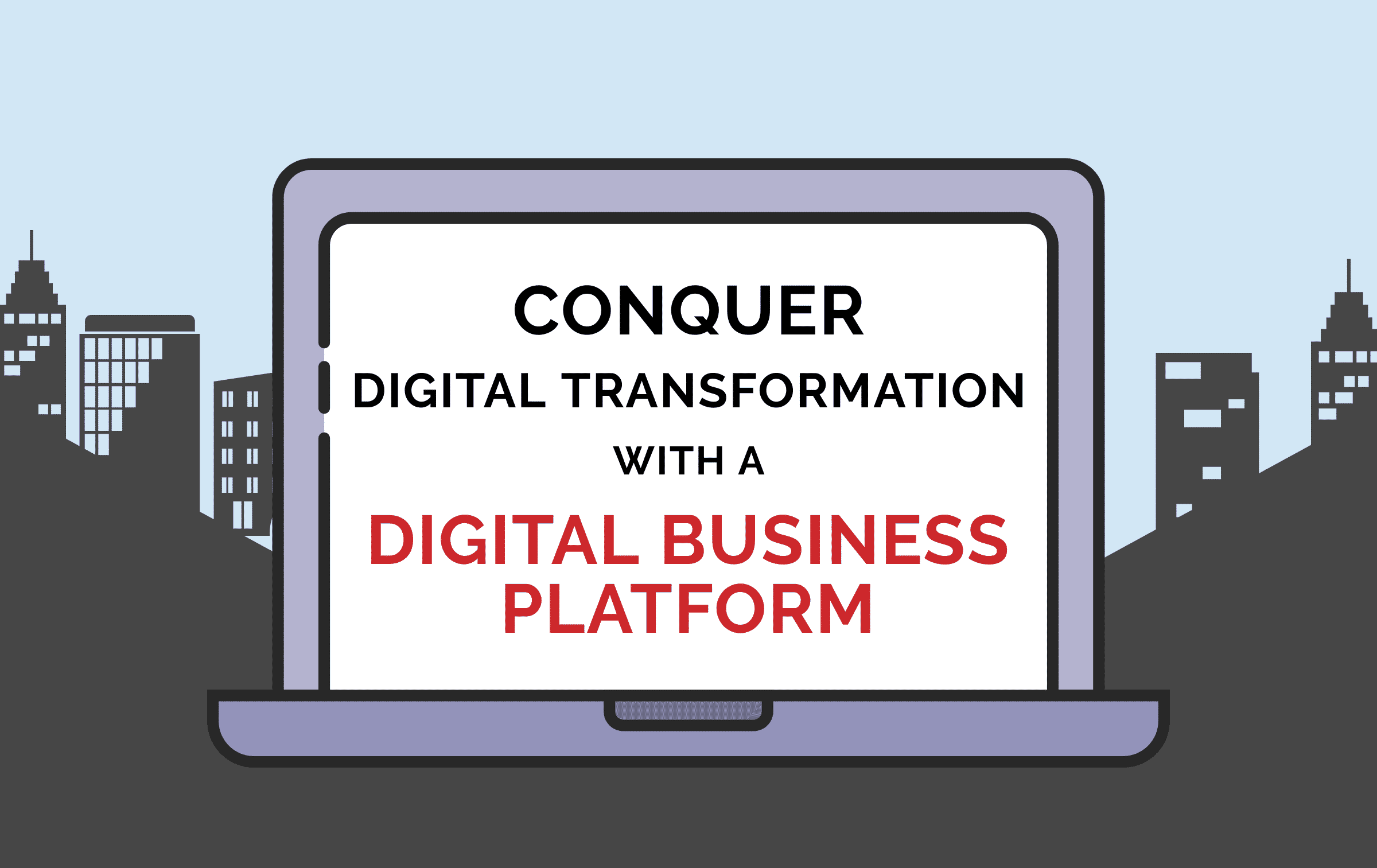 Conquer Digital Transformation with a DBP