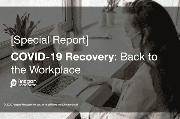 Special Report - Special Report: COVID-19 Recovery: Back to the Workplace