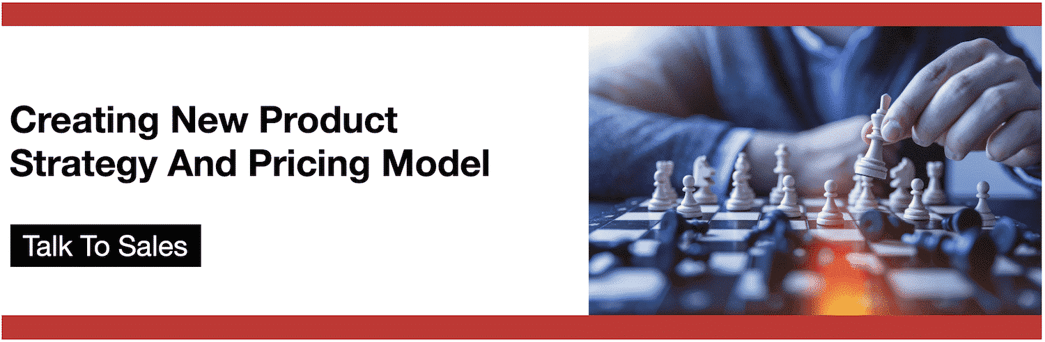 Client Story 5 - Creating New Product Strategy And Pricing Model