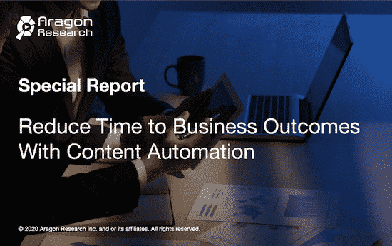 Special Report Content Automation 1 - Special Report: Reduce Time to Business Outcomes With Content Automation