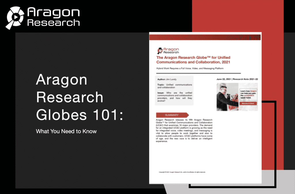 Screen Shot 2021 07 15 at 8.40.12 AM 1024x675 - [Ebook] The Aragon Research Globe 101: What You Need to Know