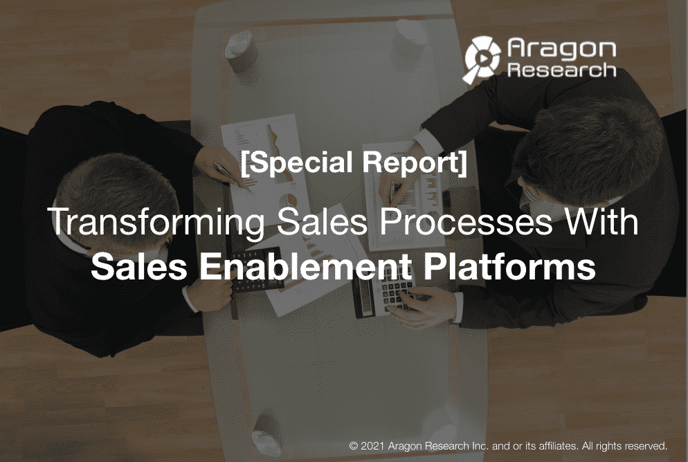 Transforming Sales Processes With Sales Enablement Platforms - Special Report: Transforming Sales Processes With Sales Enablement Platforms
