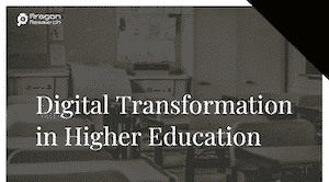 Digital Transformation Higher Education