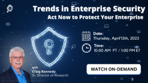 Trends in Enterprise Security
