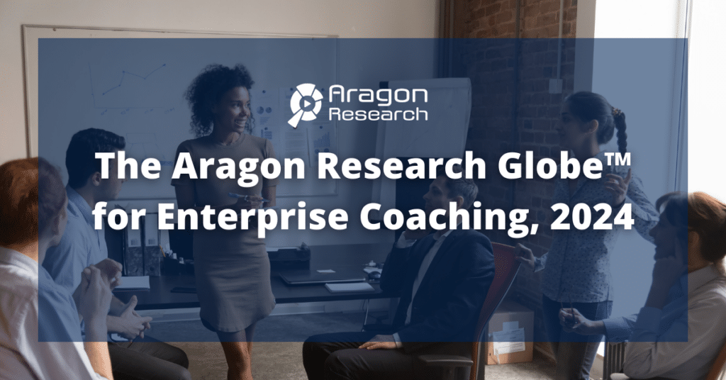 The Aragon Research Globe™? for Enterprise Coaching, 2024