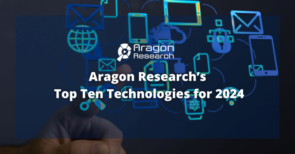 Aragon Research Top Ten Technologies for 2024