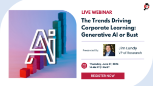 Corporate Learning and Generative AI Trends Webinar