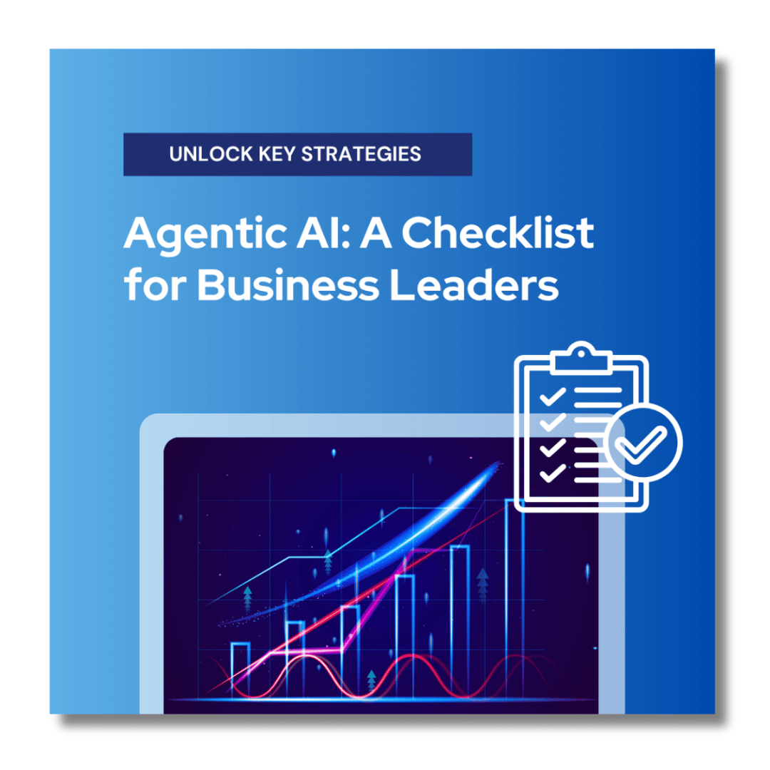 Agentic AI: A Checklist for Business Leaders