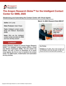 The Aragon Research Globe™ for the Intelligent Contact Center for SMB, 2025 
