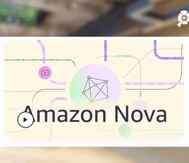 Amazon Announces Enhancements to Nova Models