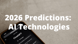 Predictions for 2026: AI Technologies